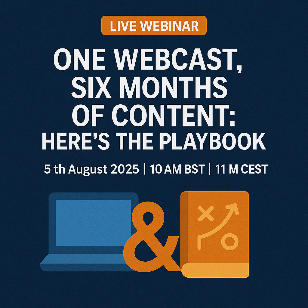 One Webcast, Six Months of Content: Here’s the Playbook