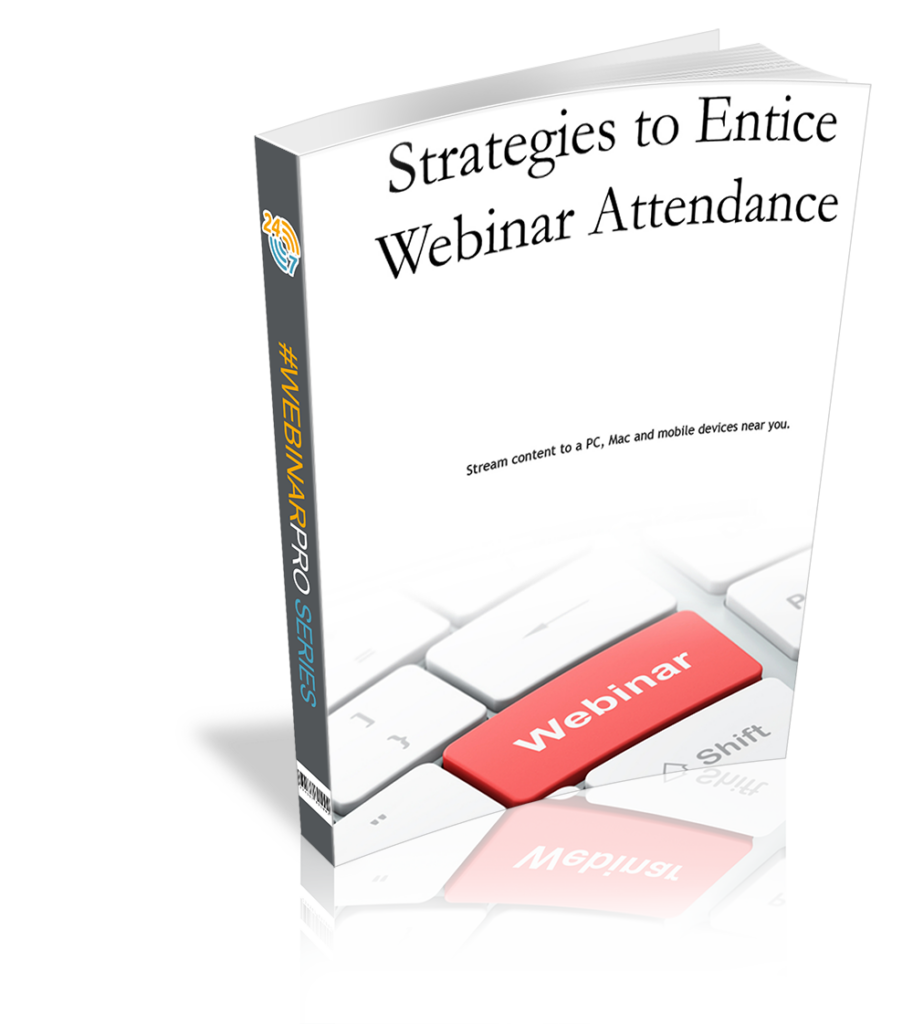 Strategies To Entice Webinar Attendance